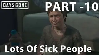 DAYS GONE Gameplay Mission 10 - Lots Of Sick People