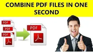 How to Combine PDF Files in one file | How to Merge PDF Files into one