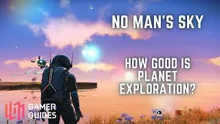 Planet Exploration in No Man’s Sky - Is It Any Good? #nomanssky #nomanssky2024