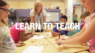 Elementary Education, Learn To Teach