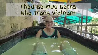 Exploring the Relaxing Thad Ba Mud Baths in Nha Trang Vietnam