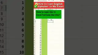 How to type ✅😱English Alphabet in Ms Excel? #microsofttips #exceltips #shortvideo #alphabet #excel