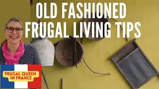 Old Fashioned Frugal Living Tips