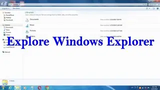 How to Use Windows Explorer? |Windows Explorer Tutorials| Step by Step