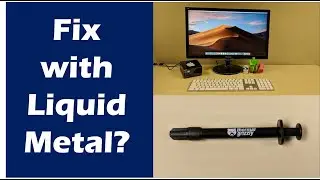 Applying Liquid Metal to a Gigabyte Brix Pro BXI7-5775