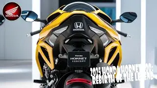 2025 Honda Hornet 600: Rebirth of the Legend