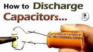 How to Discharge Capacitor safely with resistor