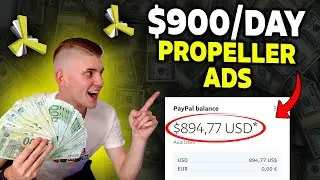 Earn $900/Day Using Propeller Ads | Make Money Online 2023