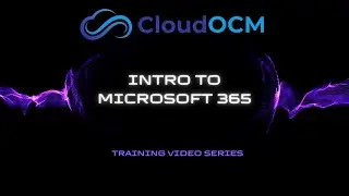 CloudOCM - Introduction to Microsoft 365