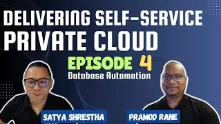 Delivering Self-Service Private Cloud | Episode 4 | Database Automation