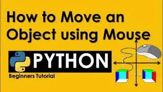 HOW TO MOVE AN OBJECT IN PYTHON OPENGL USING MOUSE| PYTHON TUTORIAL