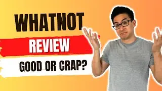 WhatNot Review - Is This Legit & Can You Really Earn 6k Per Month? (Truth Revealed!)