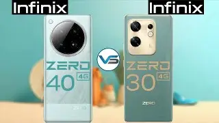 Infinix Zero 40 4G VS Infinix Zero 30 4G | Infinix Zero 30 4G VS Infinix Zero 40 4G | Zero 40 Series