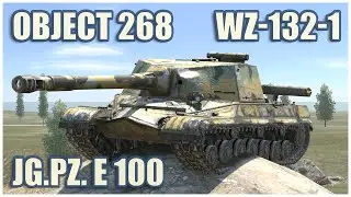 Object 268, WZ-132-1 & Jg.Pz. E 100 • WoT Blitz Gameplay