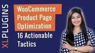 WooCommerce Product Page Optimization: 16 Actionable Tactics