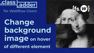 Transform one element on hover of a different element | Class Adder for Webflow Interactions