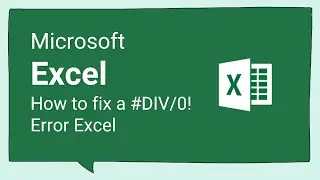 How to fix a #DIV/0! Error Excel