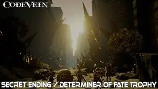 Code Vein - Secret ending / Determiner of Fate Trophy