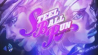 ★STEEL BALL RUN★ OP: 「Holy Steel」SFX【ジョジョの奇妙な冒険】