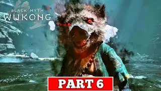 BLACK MYTH WUKONG Gameplay Walkthrough Part 6 [4K 60FPS PC ULTRA] - No Commentary (FULL GAME)