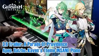 Apep, Baizhu+Kaveh's Theme/Genshin Impact 3.6 Trailer Virtuosic Piano Arrangement