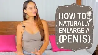 My 100% Natural ♥ Penis Enlargement Secrets ♥