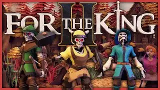 IT'S 4-PLAYER NOW!! - For The King II Beta - Ep1