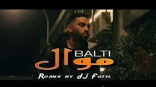 Balti - Mawal | موال  ( Video clip Remix by DJ Fath)