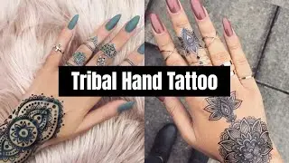 Cute Tribal Hand Tattoo Design Ideas For Girls 2023 | BEST Tribal Hand Tattoos For Ladies | WFS