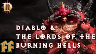 THE LORDS OF HELL - Diablo Lore - Diablo Prime & Lesser Evils