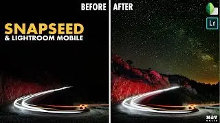 Editing NIGHT SKY in SNAPSEED and LIGHTROOM MOBILE (free version) | Android | iPhone