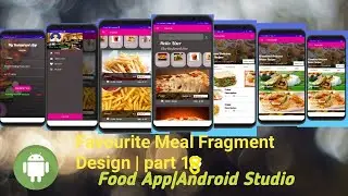 Food App in Android studio tutorial|  Favourite  Meal Fragment Design| part 18|Food Ordering App