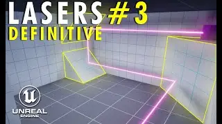 UE5 Definitive Laser System #3 (Reflect & Color)