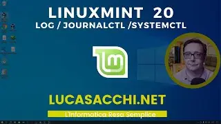 Linux Mint 20 i logs con e senza journalct ed un po' di systemctl