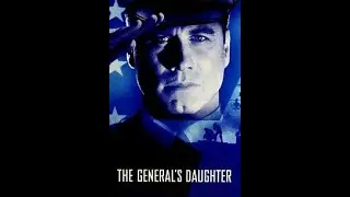 The Generals Daughter : Behind the Secrets (John Travolta, Madeline Stowe, James Woods)