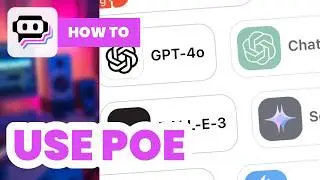 How to Use Poe AI (2024) - Full Guide