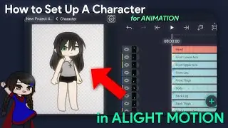 [FOR BEGINNERS] How to Set Up A Character For Animation in Alight Motion | Gacha Stu-Club Tutorial |