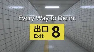 Exit 8 | All Deaths