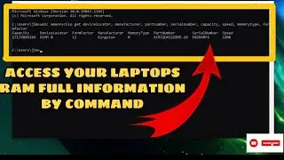 How To Know Your Laptop Ram Full Specification Thru Command