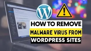 How To Remove Malware Virus From WordPress Site | Wordfence Security Plugin Setup