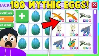 We OPENED 100 *NEW* MYTHIC EGGS in Adopt Me!