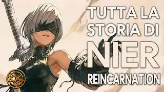 [ LORE ] ● NieR Reincarnation - La Storia Dopo Replicant e Automata.