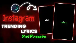 Instagram Trending Text Effect ✨💞 ll XML Presets In Alight Motion ll Free XML Download