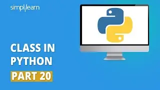 Class In Python | Python Classes Tutorial With Example | Python Tutorial For Beginners | Simplilearn