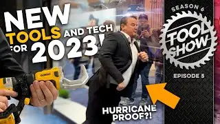 NEW Power Tools and Building Tech for 2023 you WILL NOT BELIEVE! It's the Tool Show!