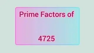 Prime Factors of 4725 | Learnmaths