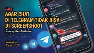 Gampang Banget❗Cara Agar Chat Di Telegram Tidak Bisa Di Screenshoot