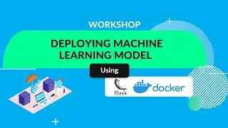 Workshop: ML Model Deployment using Flask and Docker