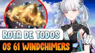 ROTA DE TODOS OS 61 WINDCHIMERS - WUTHERING WAVES