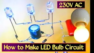 How to Make 230V AC LED Bulb | LED Bulb Circuit Making | Night Lamp | How to Make LED Bulb Driver